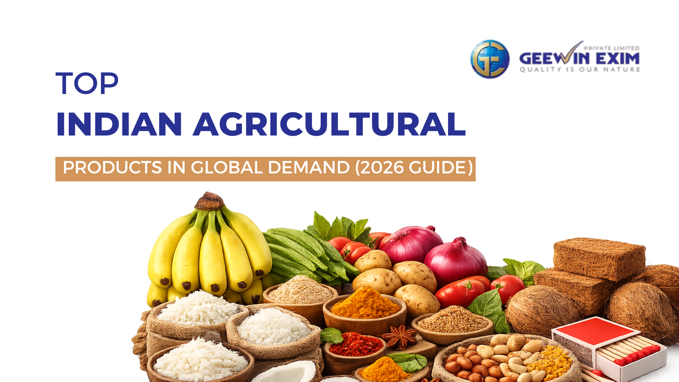 Top Indian Agricultural Products in Global Demand (2026 Guide)