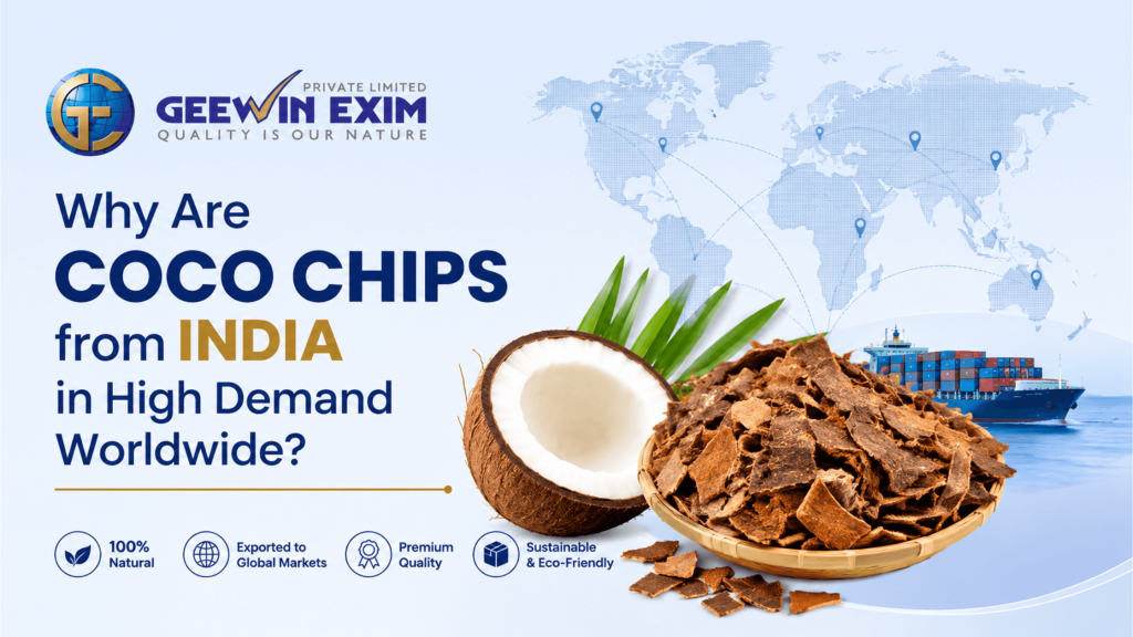 Why Are Coco Chips from India in High Demand Worldwide